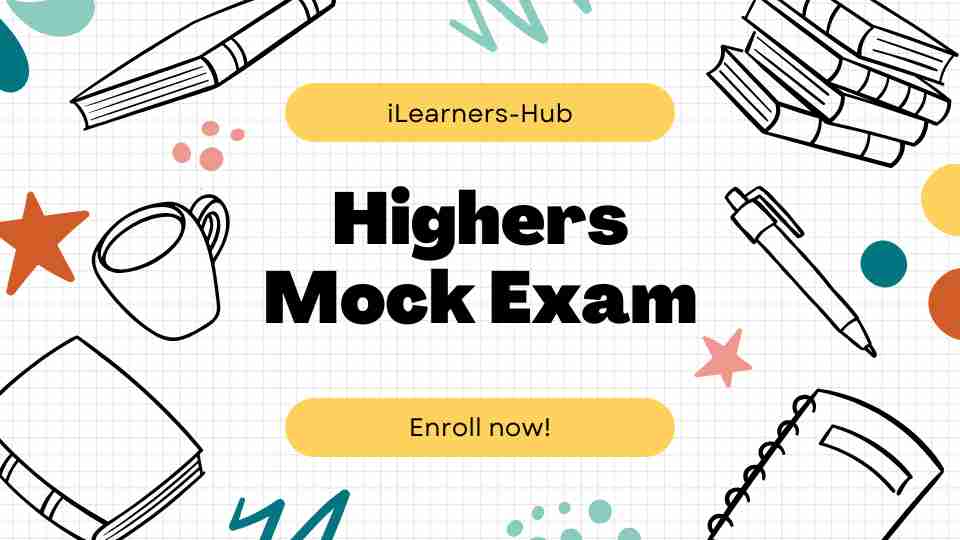 Highers Mock Exam