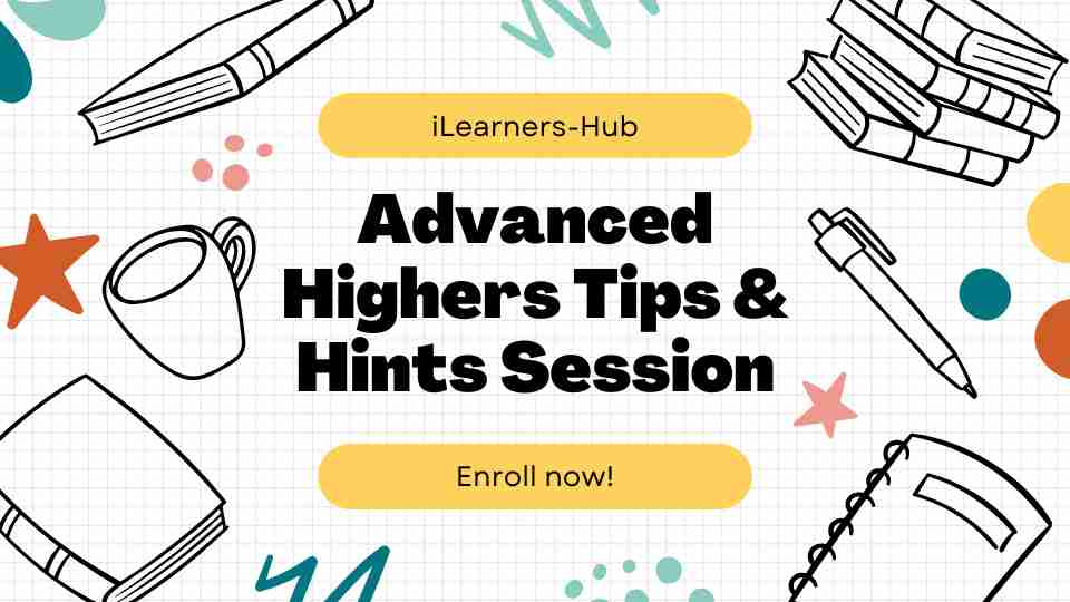 Advanced Highers: Tips & Hints