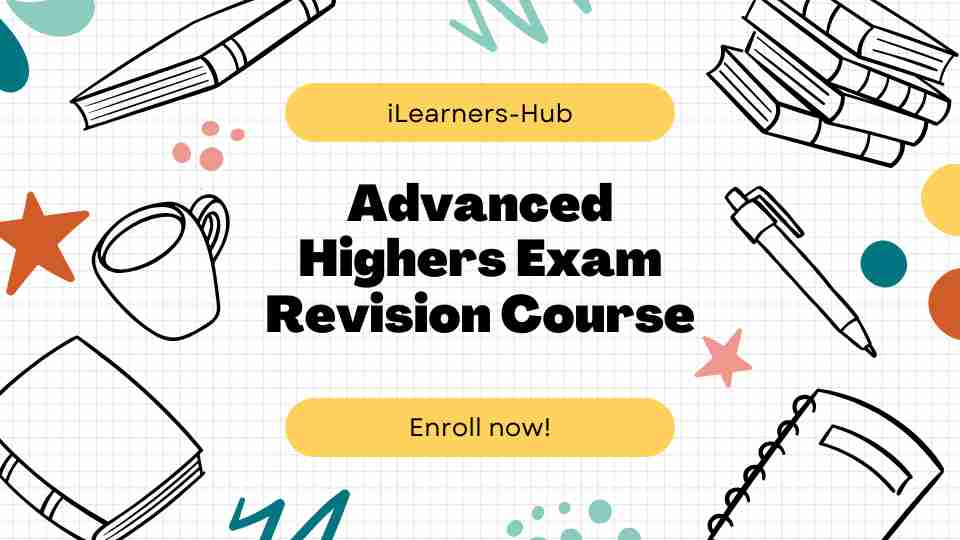 Advanced Highers Exam Revision Course